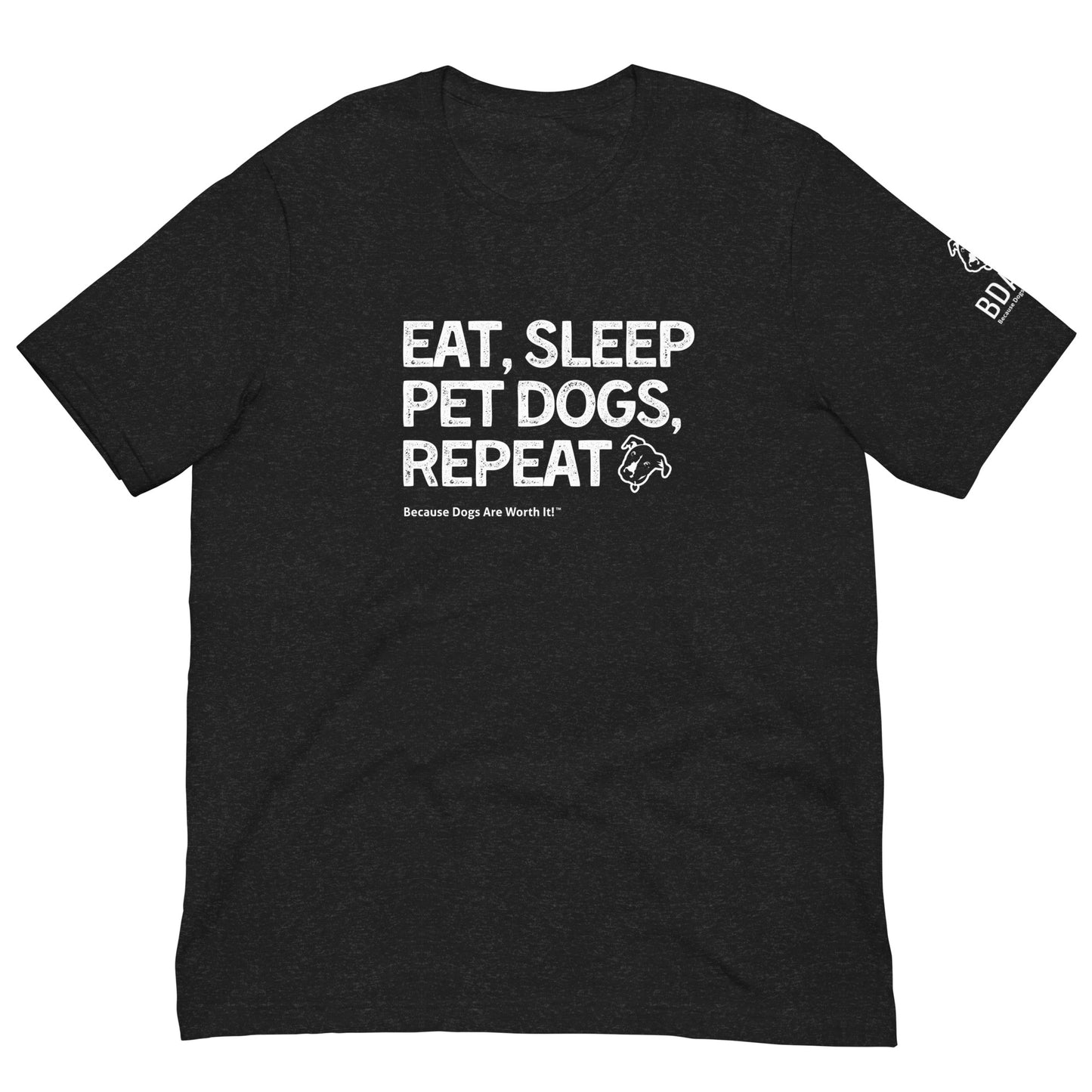 Eat, Sleep, Pet Dogs, Repeat Tee