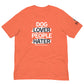 Dog Lover People Hater Tee